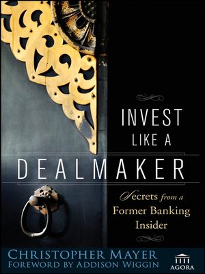 cover image of Invest Like a Dealmaker